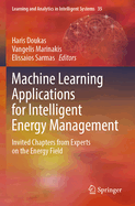 Machine Learning Applications for Intelligent Ener