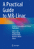 A Practical Guide to Mr Linac Technical Innovation and Clinical Implication (Pb 2024)