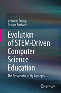 Evolution of Stem-Driven Computer Science Education