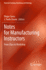 Notes for Manufacturing Instructors