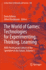 The World of Games: Technologies for Experimenting