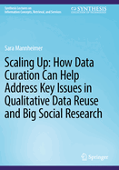 Scaling Up: How Data Curation Can Help Address Key