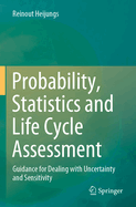 Probability, Statistics and Life Cycle Assessment