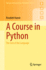 A Course in Python: The Core of the Language