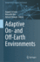 Adaptive on-and Off-Earth Environments