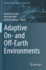 Adaptive on-and Off-Earth Environments