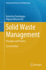 Solid Waste Management: Principles and Practice (Environmental Science and Engineering) [Hardcover] [Mar 21, 2024] Chandrappa, Ramesha and Das, Diganta Bhusan
