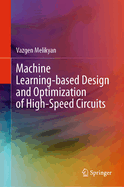 Machine Learning-Based Design and Optimization of High-Speed Circuits