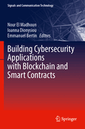 Building Cybersecurity Applications With Blockchai