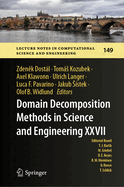 Domain Decomposition Methods in Science and Engineering XXVII: 149 (Lecture Notes in Computational Science and Engineering, 149) [Hardcover] [Jan 23, 2024] Dost�l, Zden�K; Kozubek, Tom��; Klawonn, Axel; Langer, Ulrich; Pavarino, Luca F.; �...
