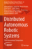 Distributed Autonomous Robotic Systems: 16th International Symposium: 28 (Springer Proceedings in Advanced Robotics, 28) [Hardcover] [Feb 01, 2024] Bourgeois, Julien; Paik, Jamie; Piranda, Beno�t; Werfel, Justin; Hauert, Sabine; Pierson, Alyssa;...