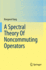 A Spectral Theory of Noncommuting Operators