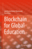Blockchain for Global Education [Hardcover] [Feb 14, 2024] Ramasamy, Lakshmana Kumar and Khan, Firoz