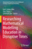 Researching Mathematical Modelling Education in Disruptive Times