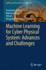 Machine Learning for Cyber Physical System: Advanc