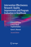Intervention Effectiveness Research: Quality Improvement and Program Evaluation in Healthcare