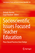 Socioscientific Issues Focused Teacher Education