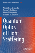 Quantum Optics of Light Scattering