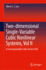 Two-dimensional Single-Variable Cubic Nonlinear Systems, Vol II: A Crossing-variable Cubic Vector Field