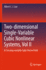 Two-Dimensional Single-Variable Cubic Nonlinear Systems, Vol II