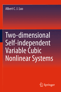 Two-Dimensional Self-Independent Variable Cubic Nonlinear Systems