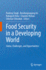 Food Security in a Developing World: Status, Challenges, and Opportunities
