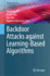 Backdoor Attacks Against Learning-Based Algorithms