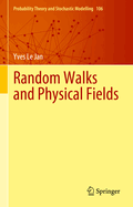 Random Walks and Physical Fields