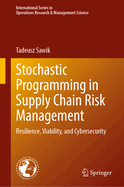 Stochastic Programming in Supply Chain Risk Management
