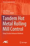 Tandem Hot Metal Rolling Mill Control