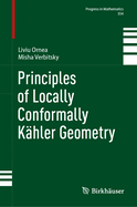 Principles of Locally Conformally K�hler Geometry