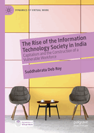 The Rise of the Information Technology Society in India