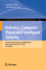 Robotics, Computer Vision and Intelligent Systems: 4th International Conference, Robovis 2024, Rome, Italy, February 25-27, 2024, Proceedings: 2077...in Computer and Information Science, 2077) [Paperback] [May 08, 2024] Filipe, Joaquim and R�ning, Juha
