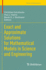 Exact and Approximate Solutions for Mathematical Models in Science and Engineering