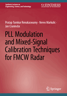Pll Modulation and Mixed-Signal Calibration Techniques for Fmcw Radar