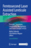 Femtosecond Laser Assisted Lenticule Extraction: Principles, Techniques, Complication Management, and Future Concepts in Klex