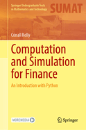 Computation and Simulation for Finance