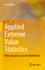 Applied Extreme Value Statistics: With a Special Focus on the Acer Method [Hardcover] [Jun 14, 2024] Naess, Arvid