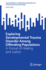 Exploring Developmental Trauma Disorder Among Offe