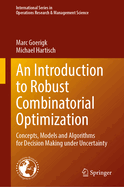 An Introduction to Robust Combinatorial Optimization