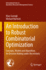 An Introduction to Robust Combinatorial Optimization