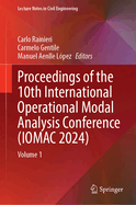 Proceedings of the 10th International Operational Modal Analysis Conference (Iomac 2024)