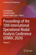 Proceedings of the 10th International Operational Modal Analysis Conference (Iomac 2024)