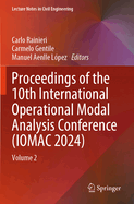 Proceedings of the 10th International Operational Modal Analysis Conference (Iomac 2024)