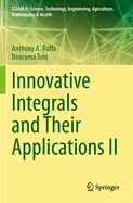Innovative Integrals and Their Applications II