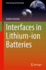 Interfaces in Lithium? ? Ion Batteries
