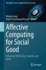 Affective Computing for Social Good
