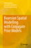 Bayesian Spatial Modelling With Conjugate Prior Mo