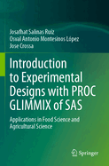 Introduction to Experimental Designs With Proc Glimmix of Sas