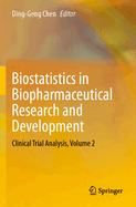 Biostatistics in Biopharmaceutical Research and Development Clinical Trial Analysis Volume 2 (Pb 2024)